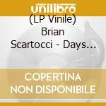 (LP Vinile) Brian Scartocci - Days Of Glory/No Kind Of Pitful (7') vinile