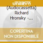(Audiocassetta) Richard Hronsky - Closures cd