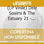 (LP Vinile) Dele Sosimi & The Estuary 21 - Confluence vinile