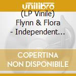 (LP Vinile) Flynn & Flora - Independent Dealers vinile