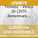 Fennesz - Venice 20 (20Th Anniversary Edition) cd