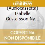 (Audiocassetta) Isabelle Gustafsson-Ny - Rosenhagtorn cd