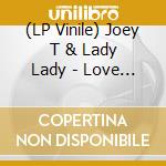 (LP Vinile) Joey T & Lady Lady - Love Language vinile