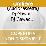 (Audiocassetta) Dj Gawad - Dj Gawad Presents: Volume 1 cd