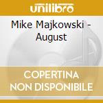 Mike Majkowski - August cd