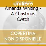 Amanda Whiting - A Christmas Cwtch cd