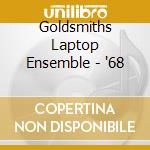 Goldsmiths Laptop Ensemble - '68 cd
