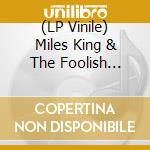 (LP Vinile) Miles King & The Foolish Knights - Toxic Funk, Vol. 19 vinile