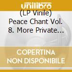 (LP Vinile) Peace Chant Vol. 8. More Private Jazz From Germany 1974-1986 / Various vinile