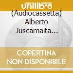 (Audiocassetta) Alberto Juscamaita Gastelu - Reminiscences Of Raktako: Huayno Guitar From Cuzco And Ayacucho 1930-1940 cd