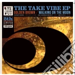 (LP Vinile) Take Vibe - Golden Brown/Walking On The Moon (7') vinile