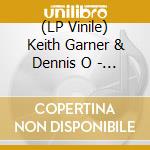 (LP Vinile) Keith Garner & Dennis O - Migraine vinile