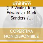 (LP Vinile) John Edwards / Mark Sanders / Mikolaj Trzaska - Because It Happens vinile