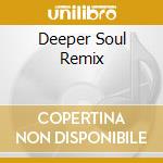 Deeper Soul Remix cd