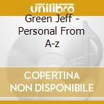 Green Jeff - Personal From A-z cd musicale di Green Jeff