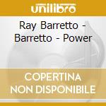 Ray Barretto - Barretto - Power cd