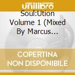 Soul:Ution Volume 1 (Mixed By Marcus Intalex) cd