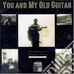 Thomas Fraser - You And My Old Guitar cd