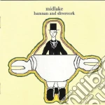 Midlake - Bamnan And Silvercork cd