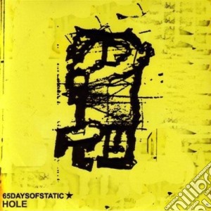 65daysofstatic - Hole cd musicale di 65DAYSOFSTATIC