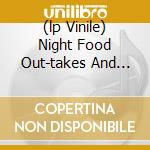 (lp Vinile) Night Food Out-takes And Black Ark Sessi cd
