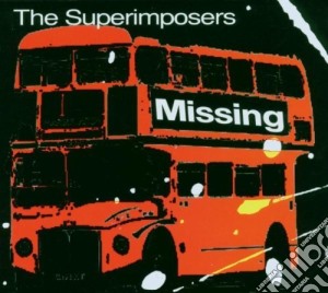 Superimposers - Missing cd musicale di SUPERIMPOSER