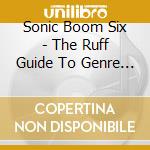 Sonic Boom Six - The Ruff Guide To Genre Terrorism cd