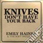 Emily Haines & The Soft Skeletons - Knives Don't Have Your Back