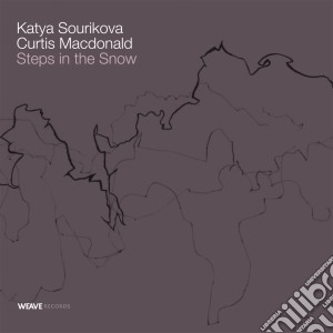 Katya Sourikova - Steps In The Snow cd musicale di Sourikova Katya & Curtis Macdo