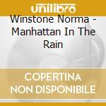 Winstone Norma - Manhattan In The Rain cd
