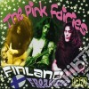 Pink Fairies (The) - Finland Freakout 1971 cd