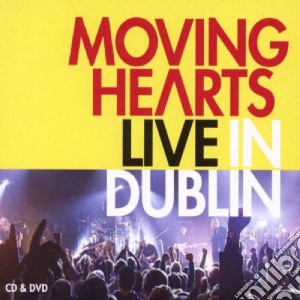 Moving Hearts - Live In Dublin (Cd+Dvd) cd musicale di Moving Hearts