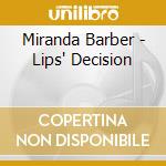 Miranda Barber - Lips' Decision cd musicale di Miranda Barber