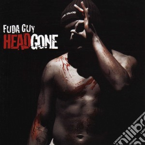 Fuda Guy - Head Gone cd musicale di Fuda Guy
