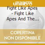 Fight Like Apes - Fight Like Apes And The Mystery Of The Golden Medallion cd musicale di Fight Like Apes