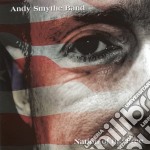Andy Smythe Band - Nation Of The Free