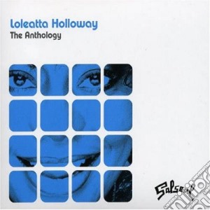 Loleatta Holloway - The Anthology cd musicale di HOLLOWAY LOLEATTA