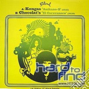 Kongas / Chocolates - Anikano-O / El Caravanero cd musicale di Kongas / Chocolates