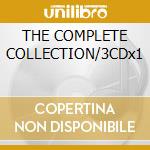 THE COMPLETE COLLECTION/3CDx1 cd