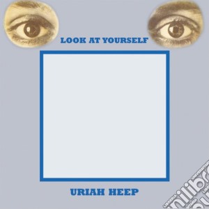 Uriah Heep - Look At Yourself cd musicale di URIAH HEEP