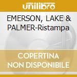 EMERSON, LAKE & PALMER-Ristampa cd