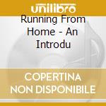 Running From Home - An Introdu cd