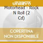 Motorhead - Rock N Roll (2 Cd) cd