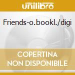Friends-o.bookl./digi cd