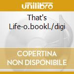 That's Life-o.bookl./digi cd