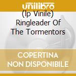(lp Vinile) Ringleader Of The Tormentors cd