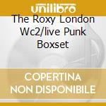 The Roxy London Wc2/live Punk Boxset cd