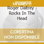 Roger Daltrey - Rocks In The Head cd