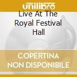 Live At The Royal Festival Hall cd