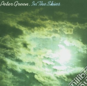 Peter Green - In The Skies cd musicale di Peter Green